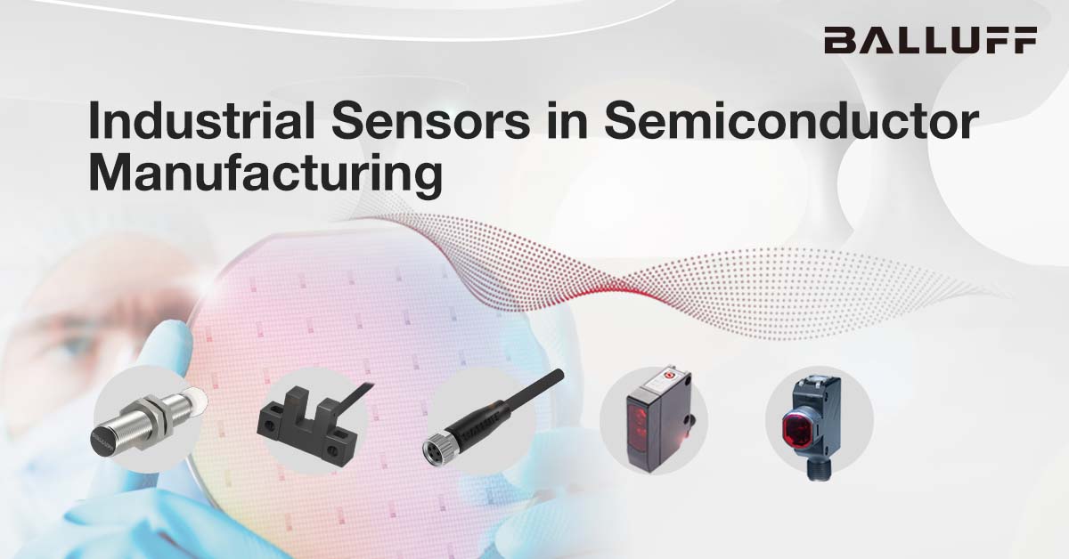Balluff Sensors in Semiconductor Industry